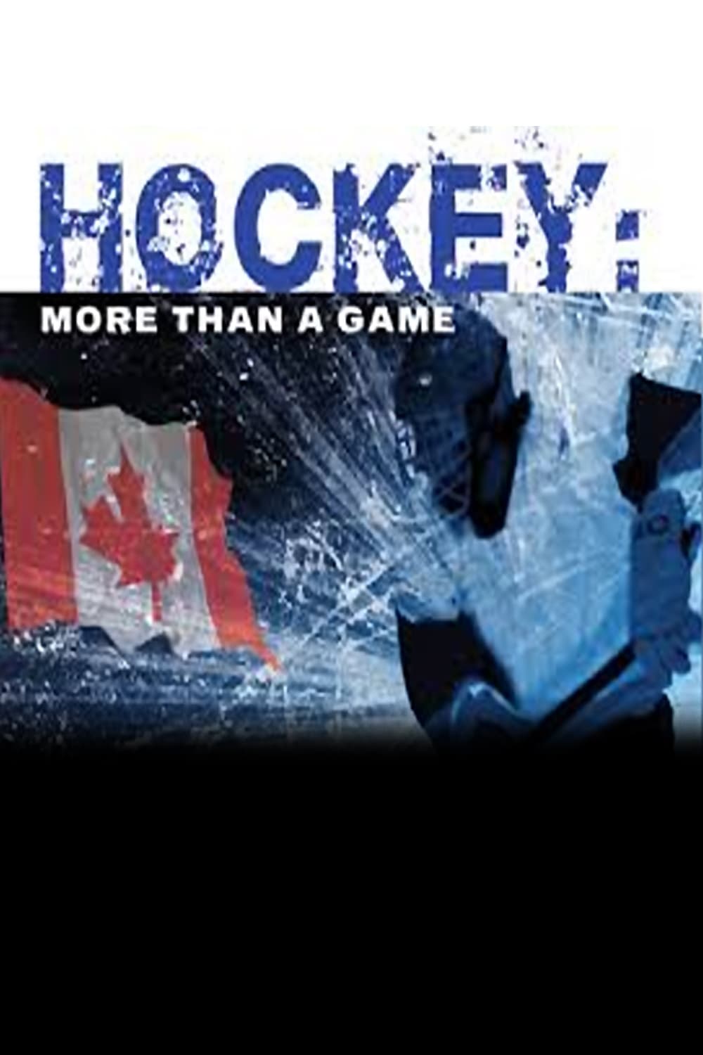 Hockey: More Than a Game