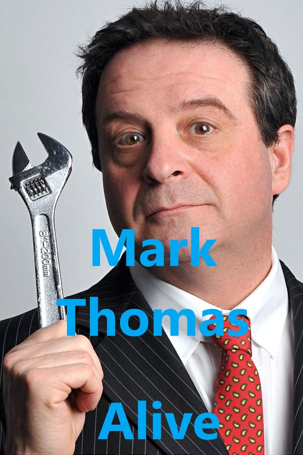 Mark Thomas: Alive