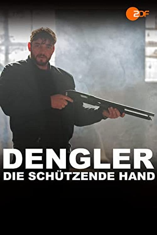 Dengler - Die schützende Hand (2017)