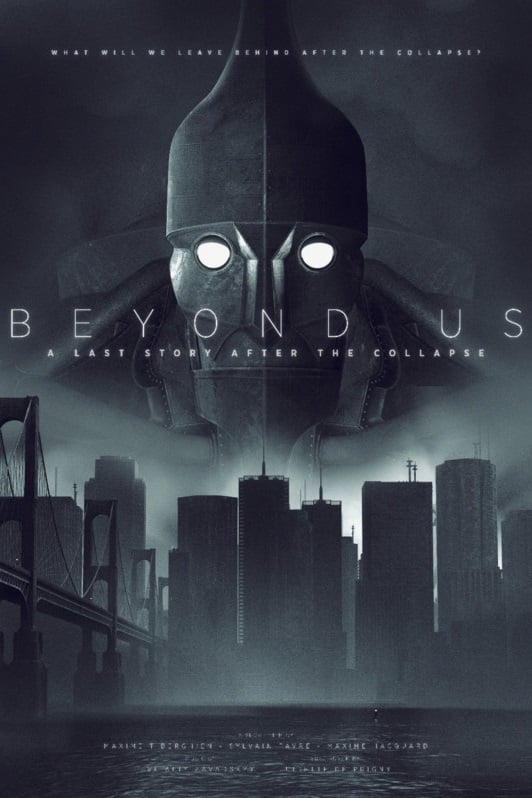 Beyond Us - A Last Story After the Collapse