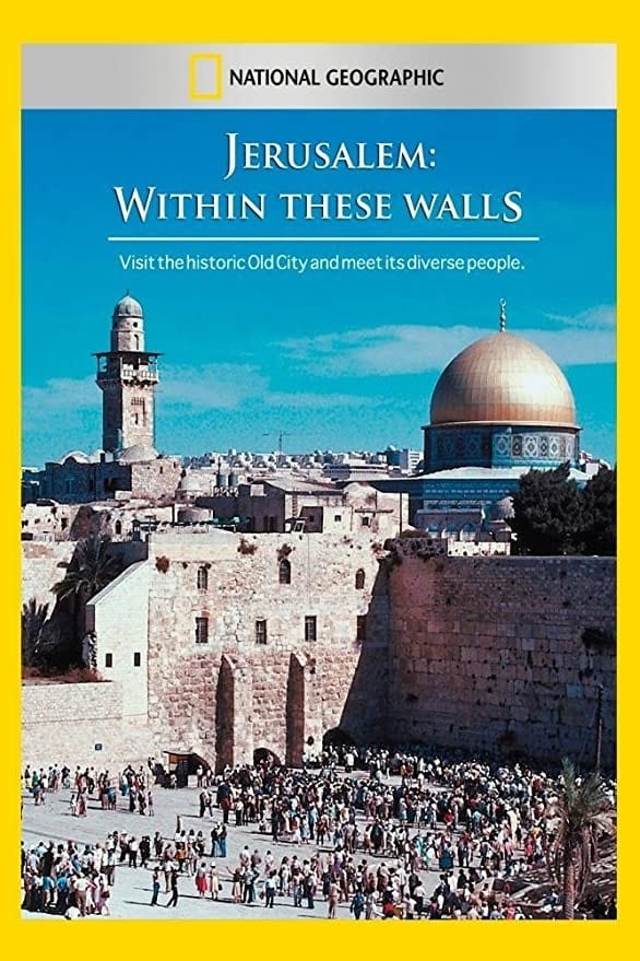 Jerusalem: Within These Walls