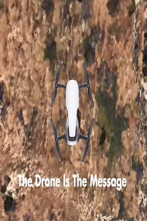 The Drone Is The Message