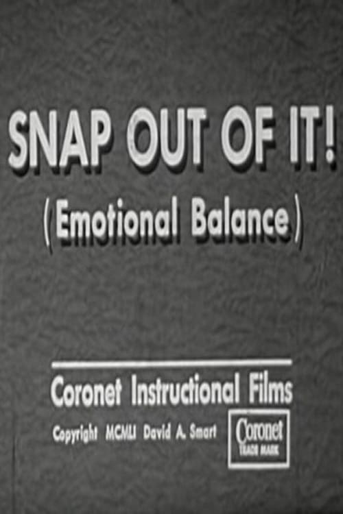 Snap Out of It! (Emotional Balance)