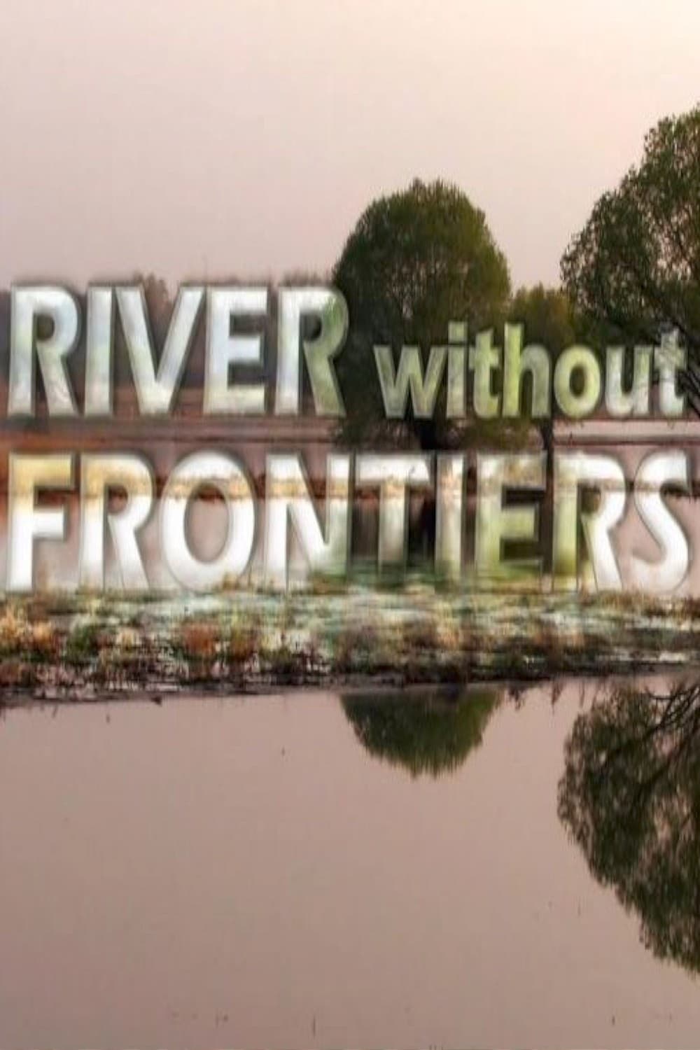 River Without Frontiers