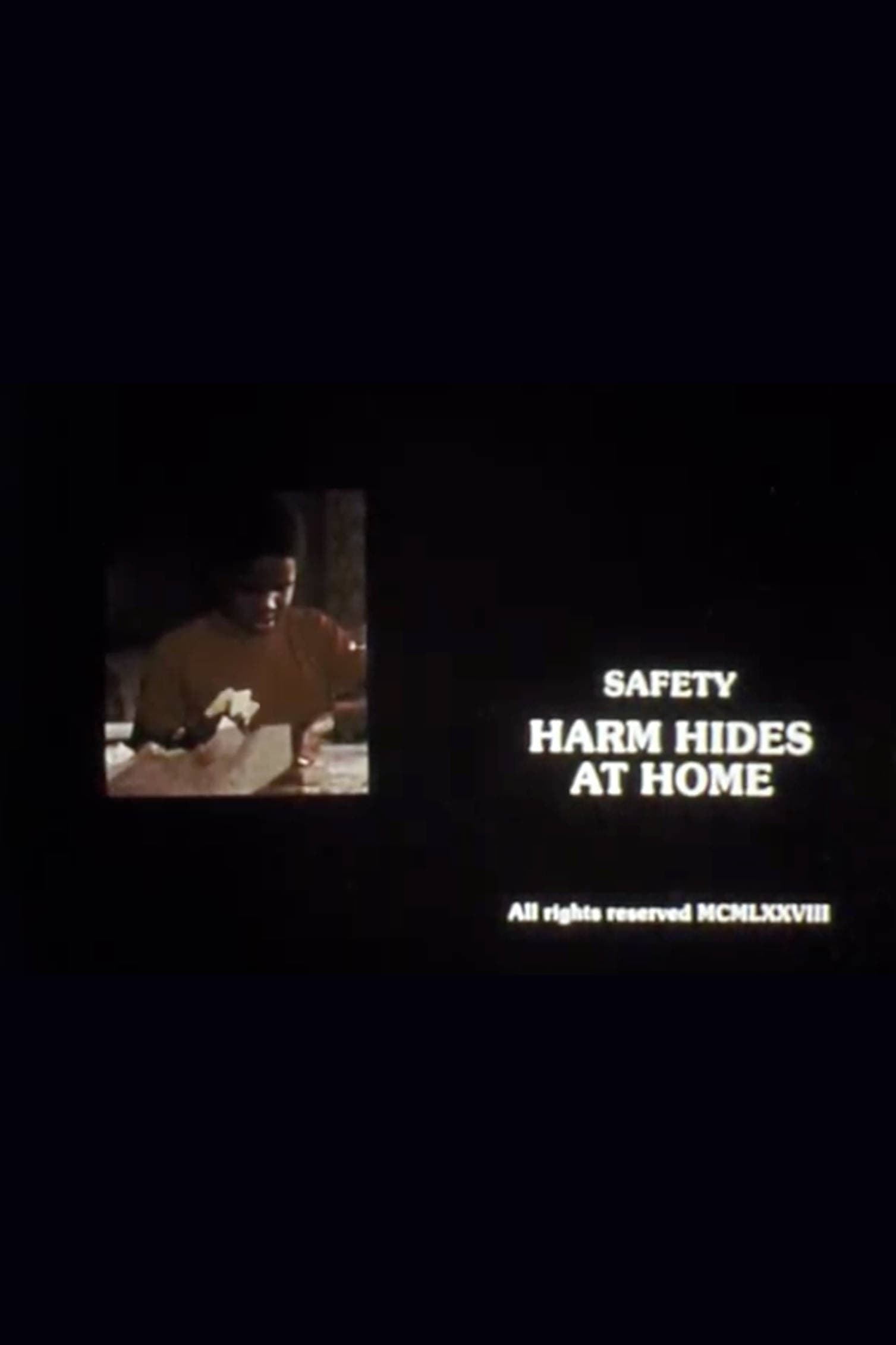 Safety: Harm Hides at Home