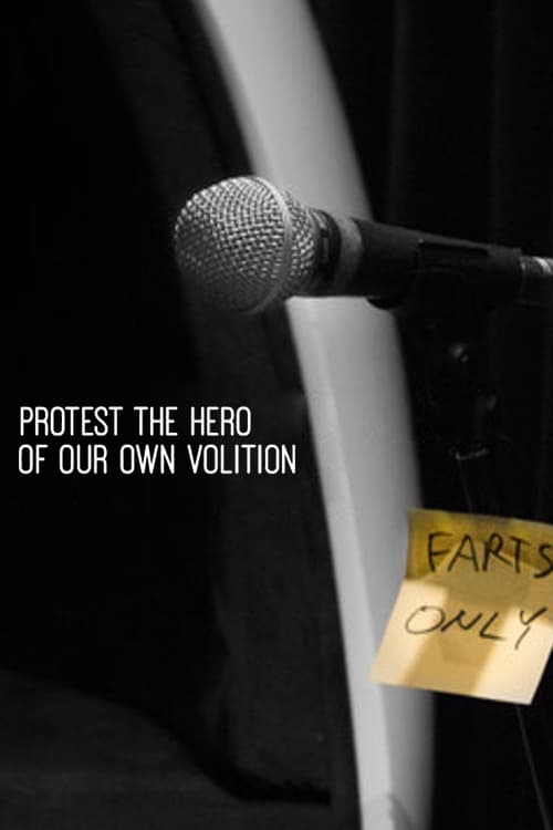 Protest the Hero: Of Our Own Volition