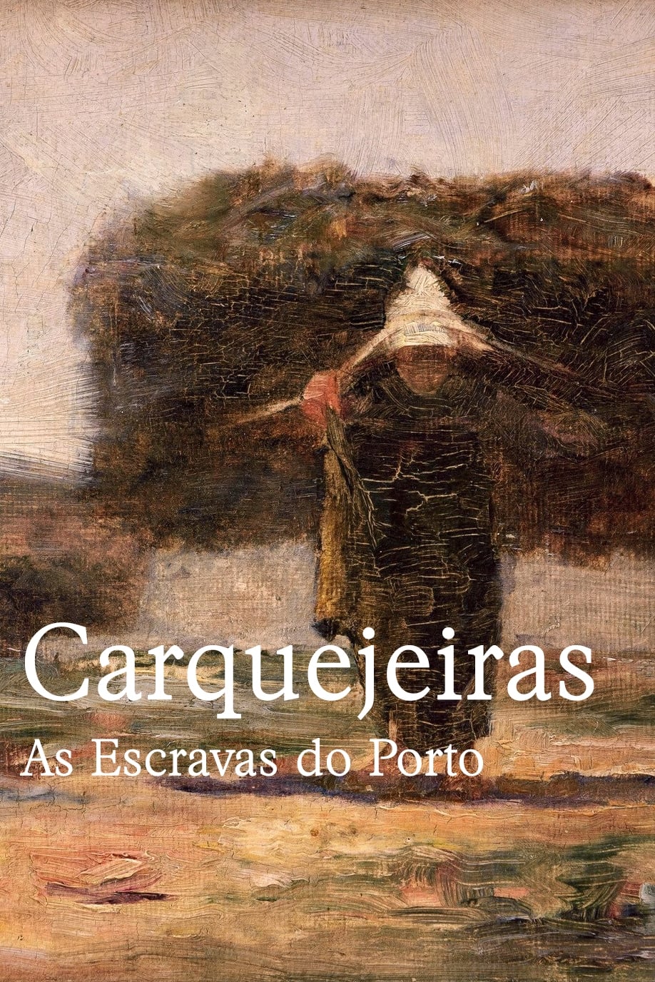 Carquejeiras - As Escravas do Porto