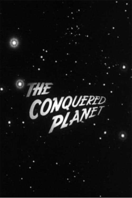 The Conquered Planet