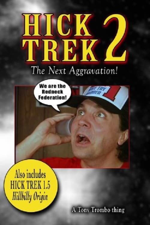 Hick Trek 2: The Next Aggravation!