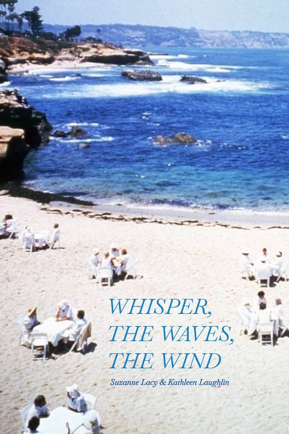 Whisper, the Waves, the Wind