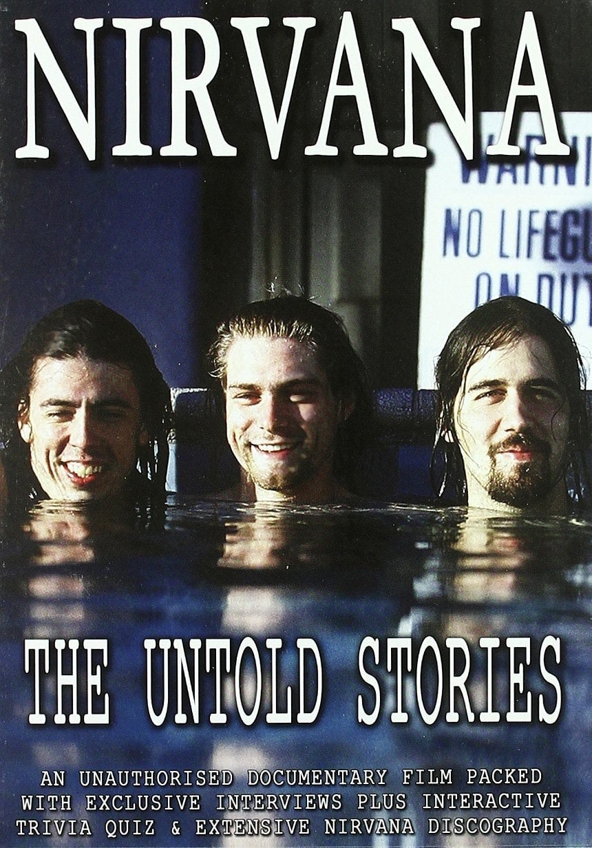 Nirvana: The Untold Stories