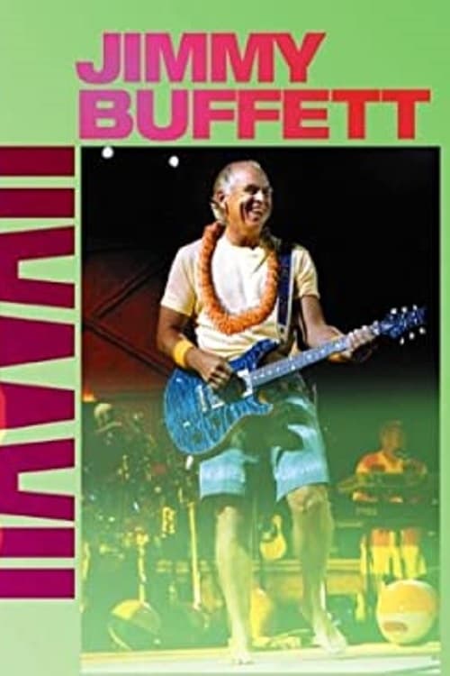 Jimmy Buffett: Live in Hawaii (2005)