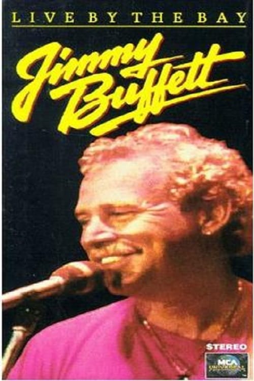 Jimmy Buffett: Live by the Bay (1986)