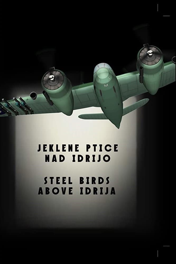 Steel Birds Above Idrija