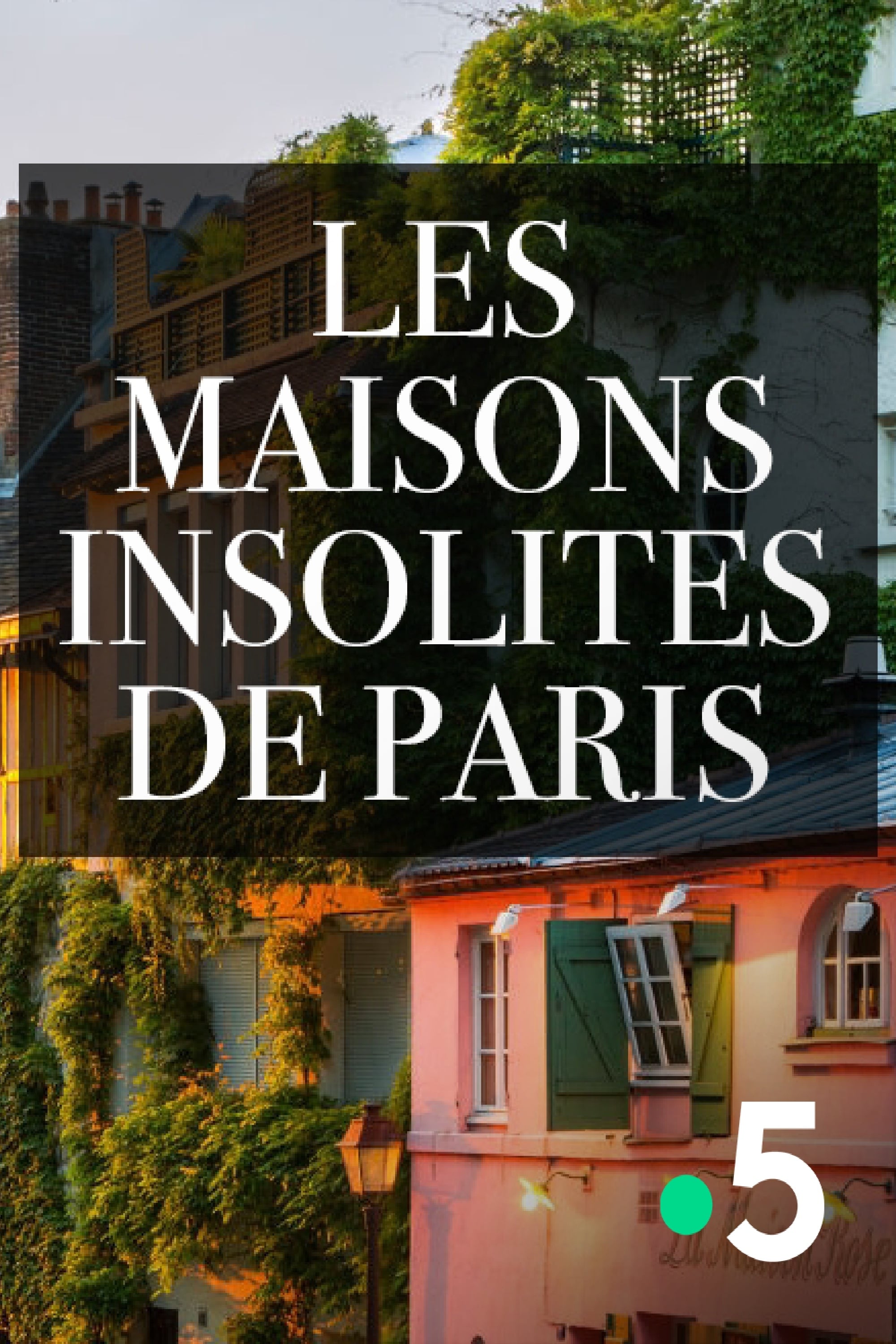 Les maisons insolites de Paris