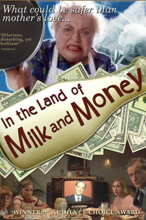 In the Land of Milk and Money (2004)