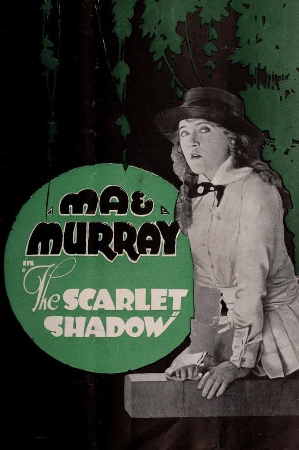 The Scarlet Shadow (1919)
