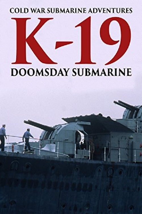 K-19: Doomsday Submarine