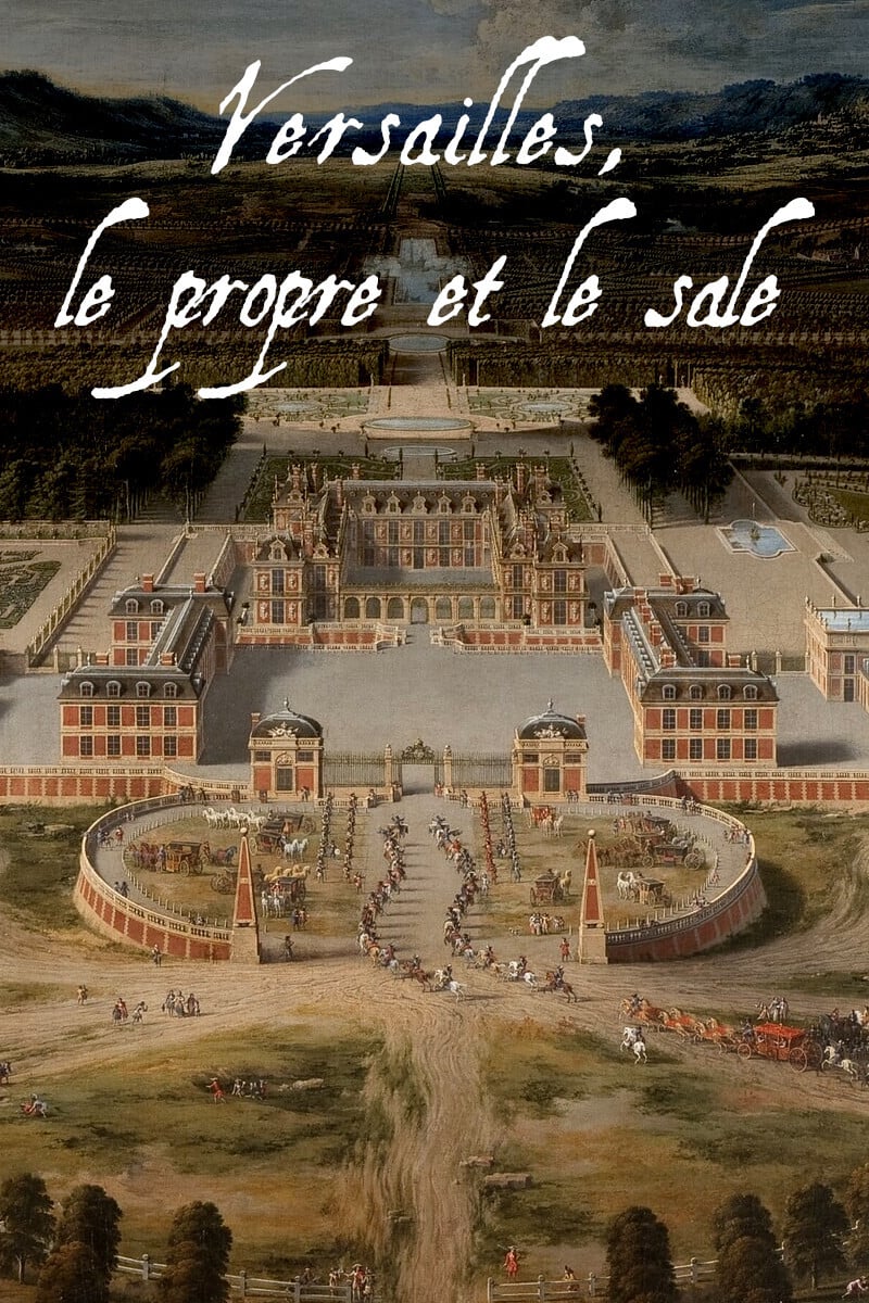 Versailles' Dirty Secrets