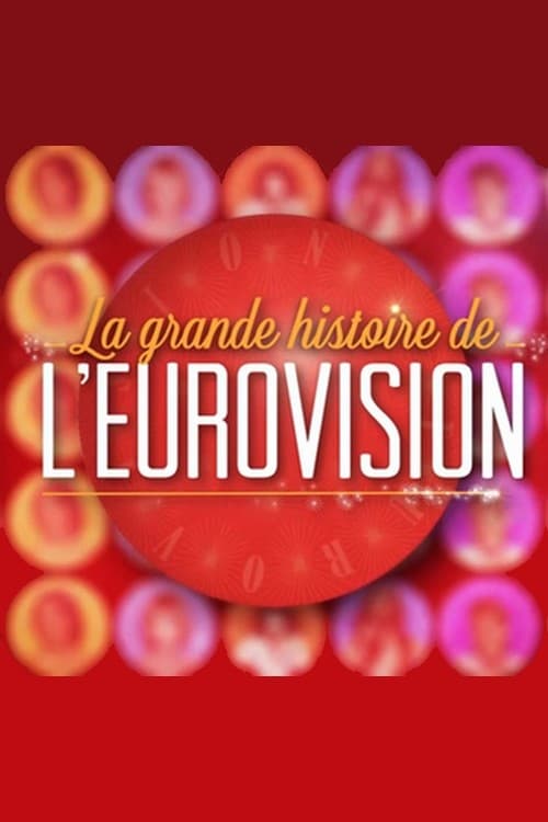 La Grande Histoire de l'Eurovision