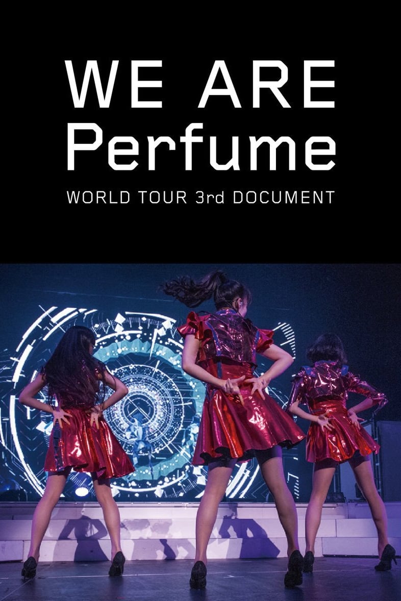 We Are Perfume: World Tour 3rd Document
