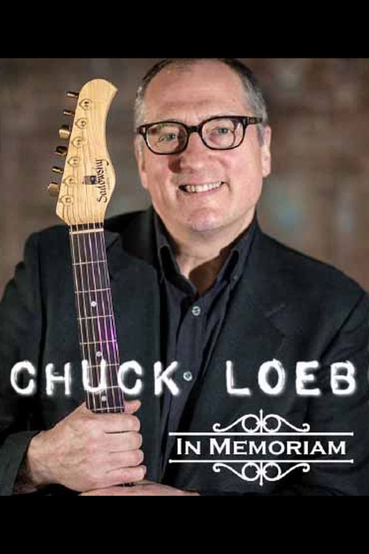 Chuck Loeb: In Memoriam