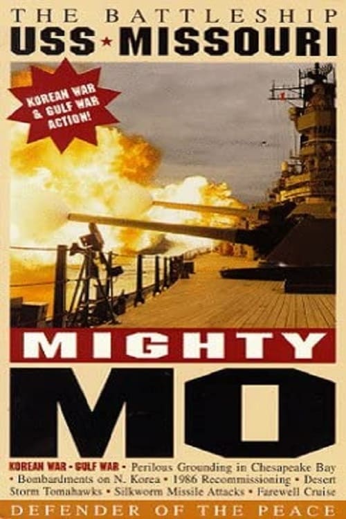 Mighty Mo: Battleship USS Missouri BB-63