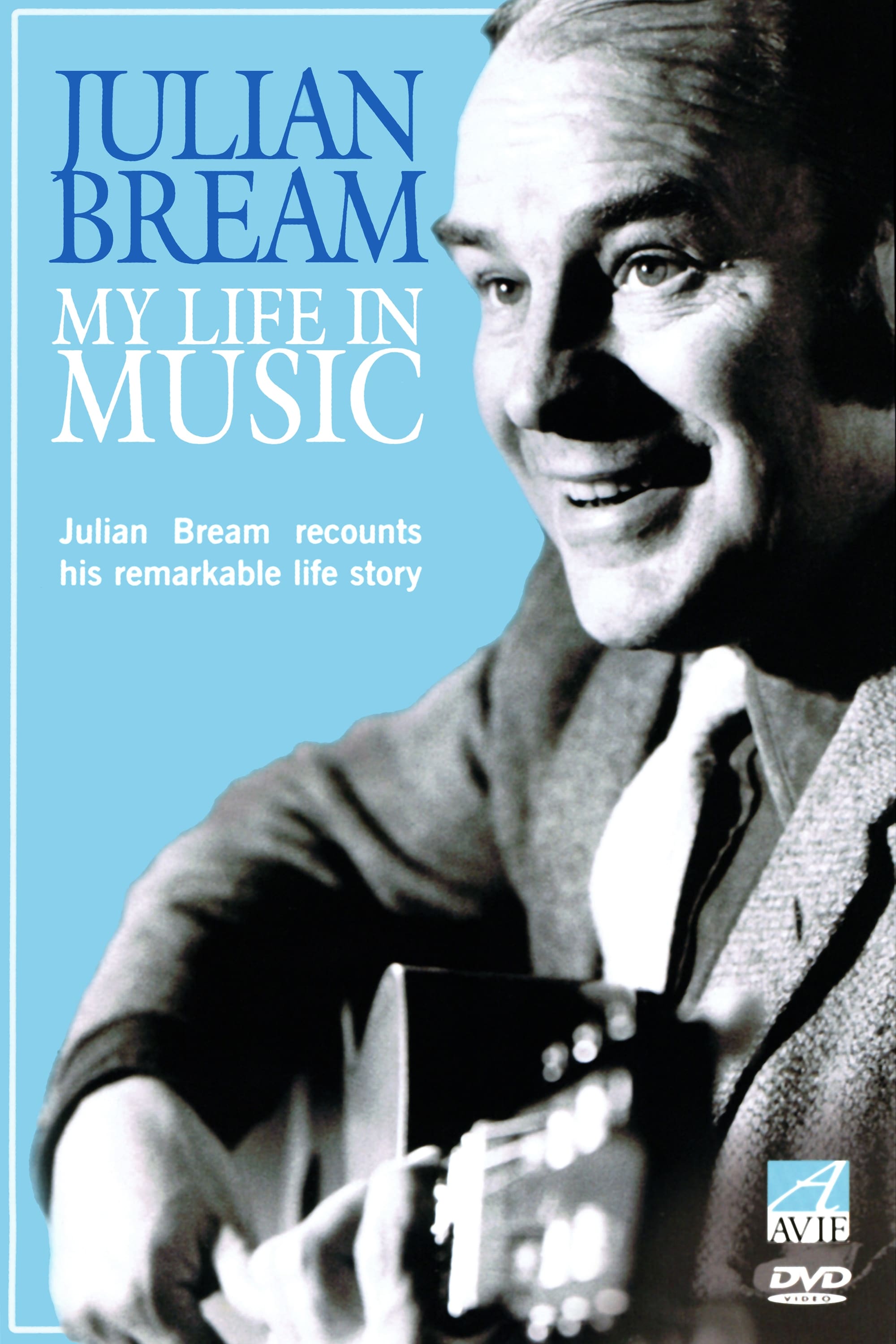 Julian Bream - My Life in Music