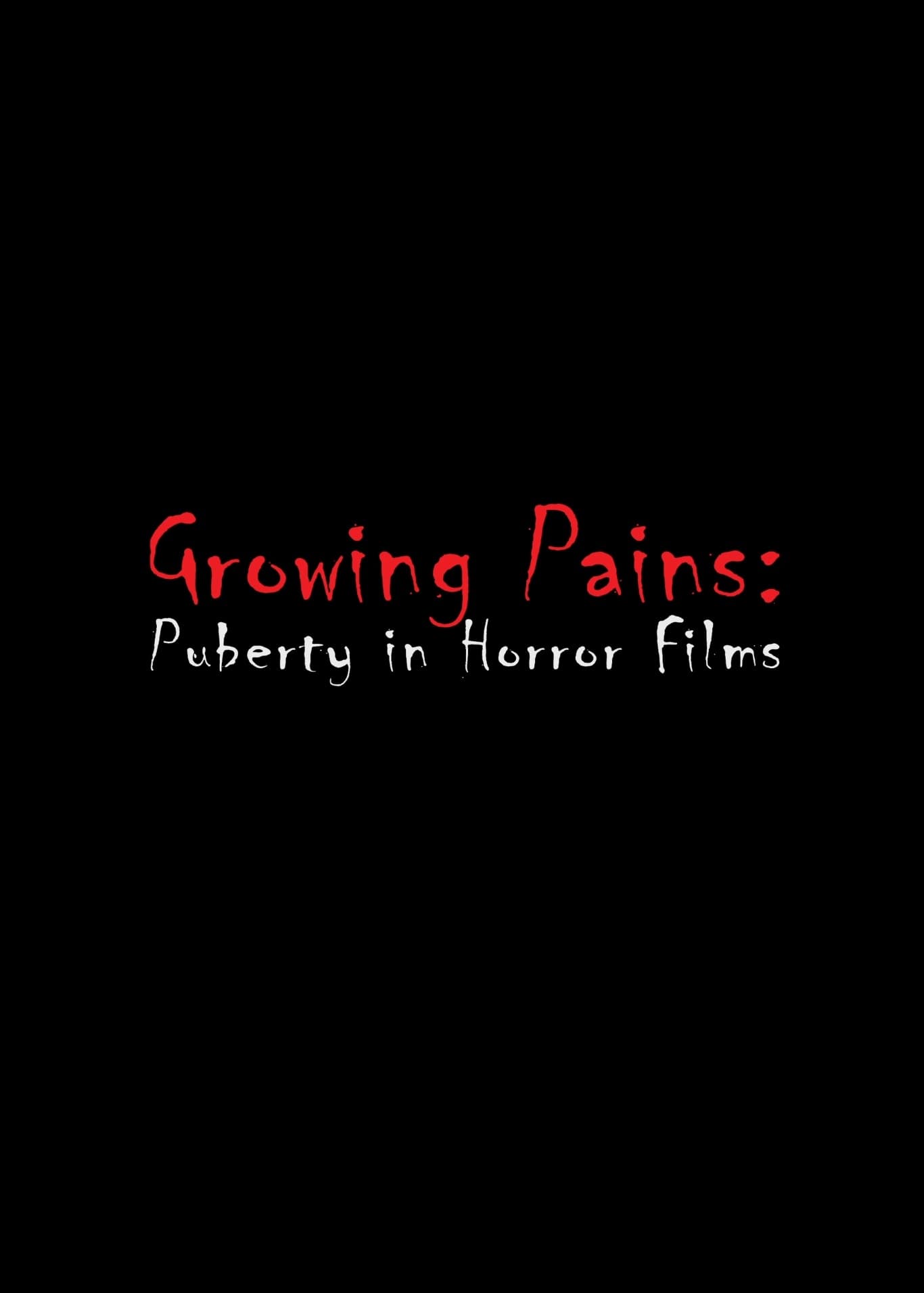 Growing Pains: Puberty in Horror Films