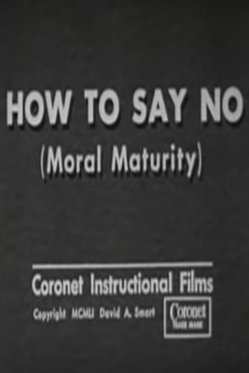 How to Say No (Moral Maturity)