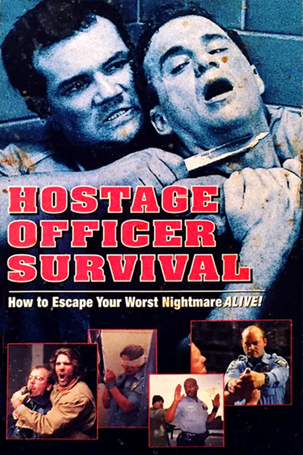 Hostage Officer Survival: How to Escape Your Worst Nightmare Alive