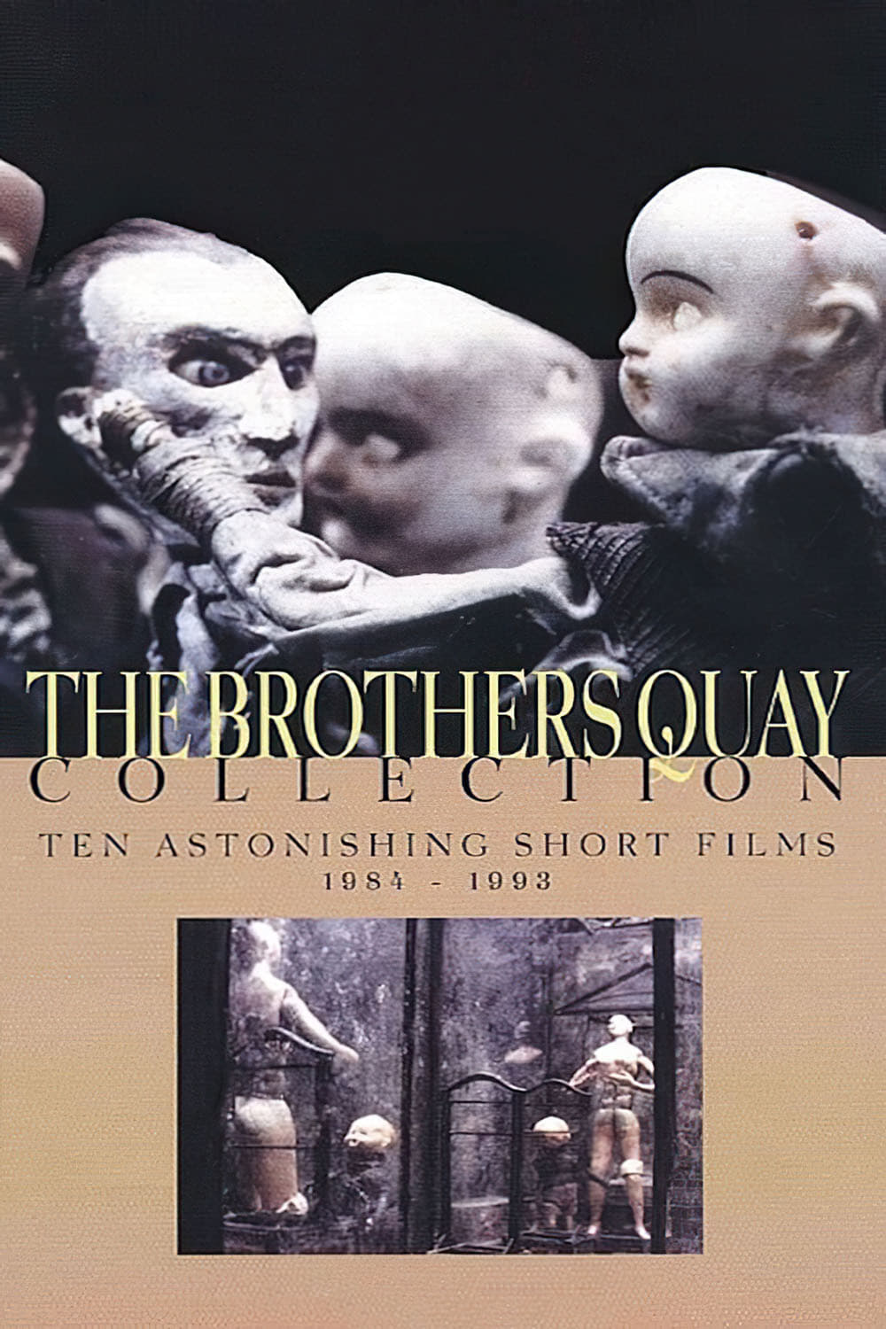 The Brothers Quay Collection: Ten Astonishing Short Films 1984-1993