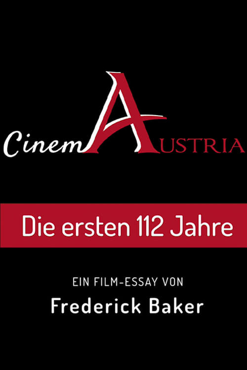 Cinema Austria, les 112 premières années