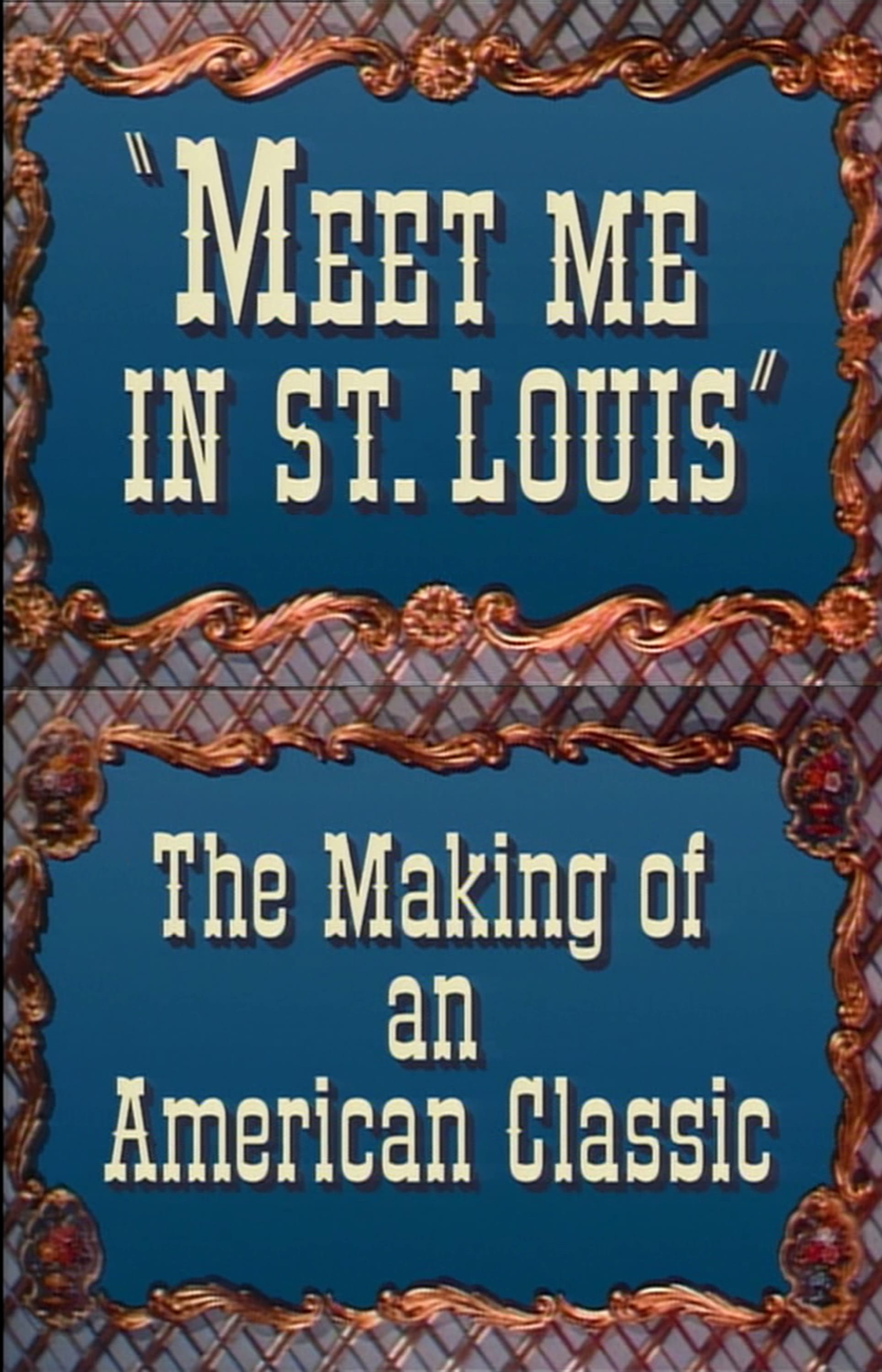 Meet Me in St. Louis: The Making of an American Classic (1994)