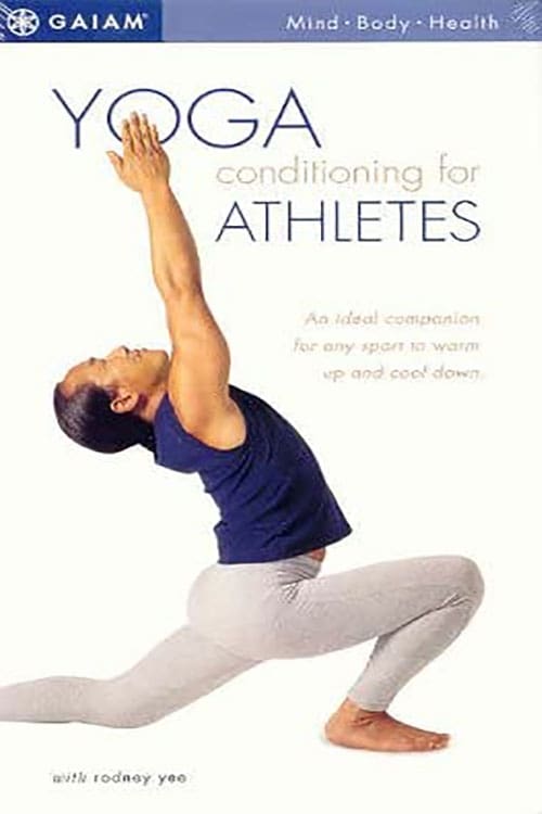 Yoga Conditioning for Athletes with Rodney Yee