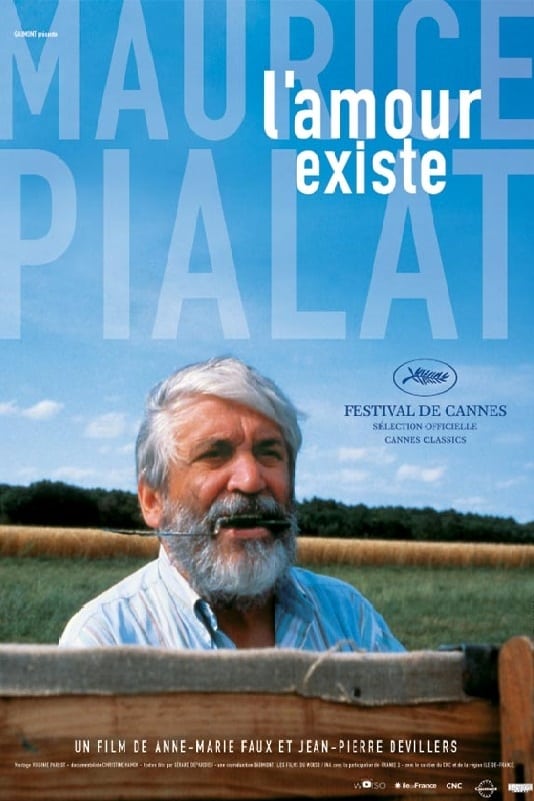 Maurice Pialat, l'amour existe (2007)