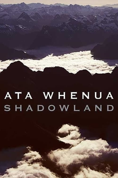 Ata Whenua - Shadowland
