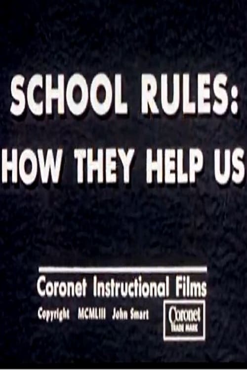 School Rules: How They Help Us