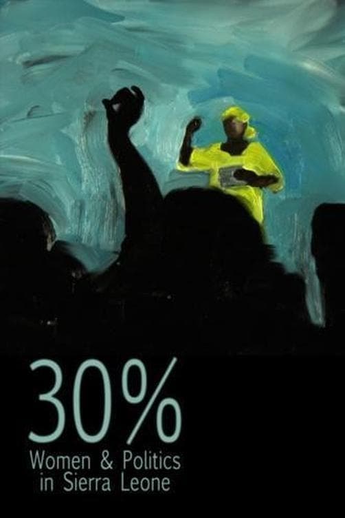30% – Women & Politics in Sierra Leone