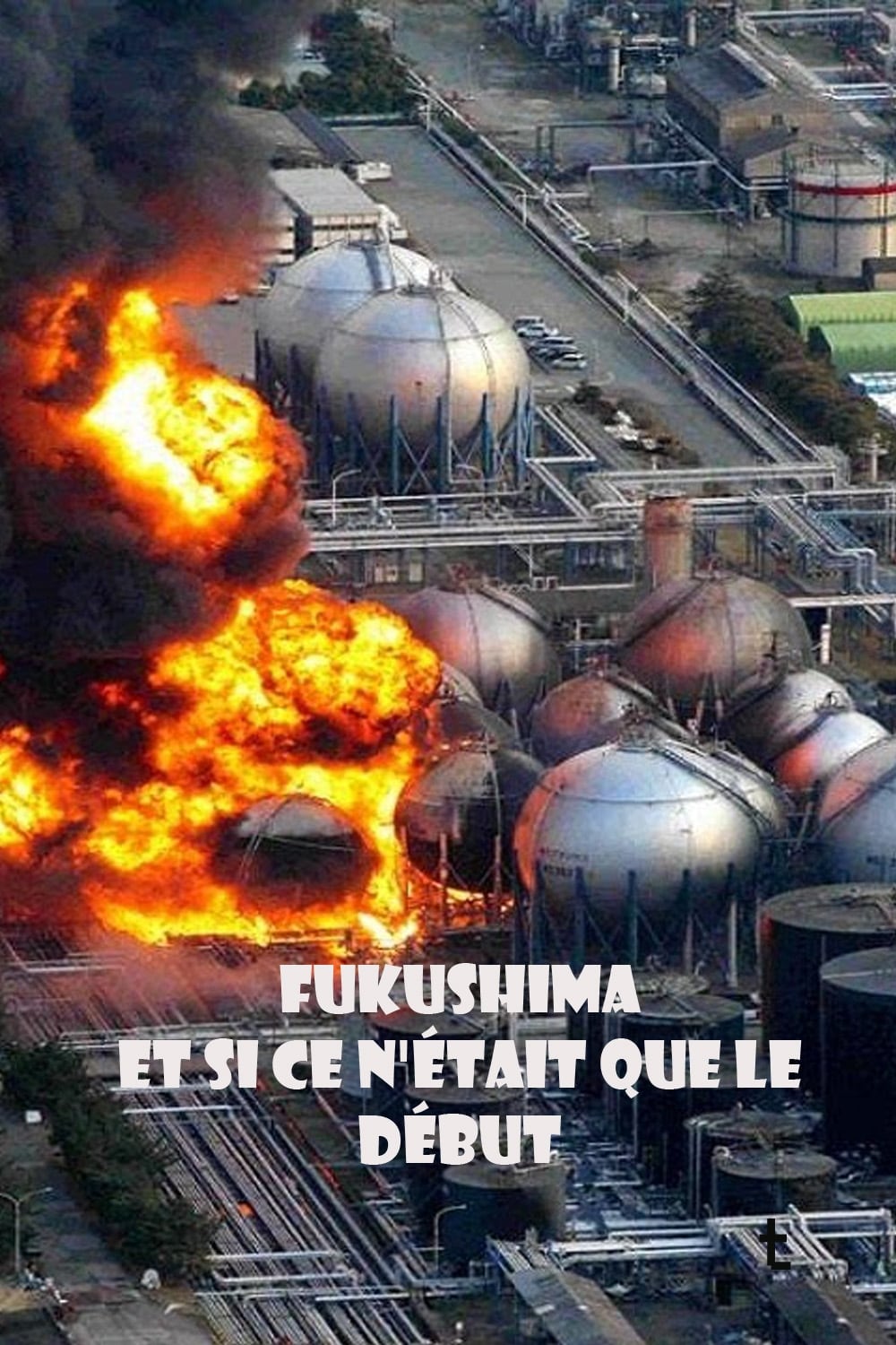 Fukushima, et si ce n'était que le début (2011)