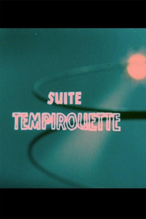 Suite Tempirouette
