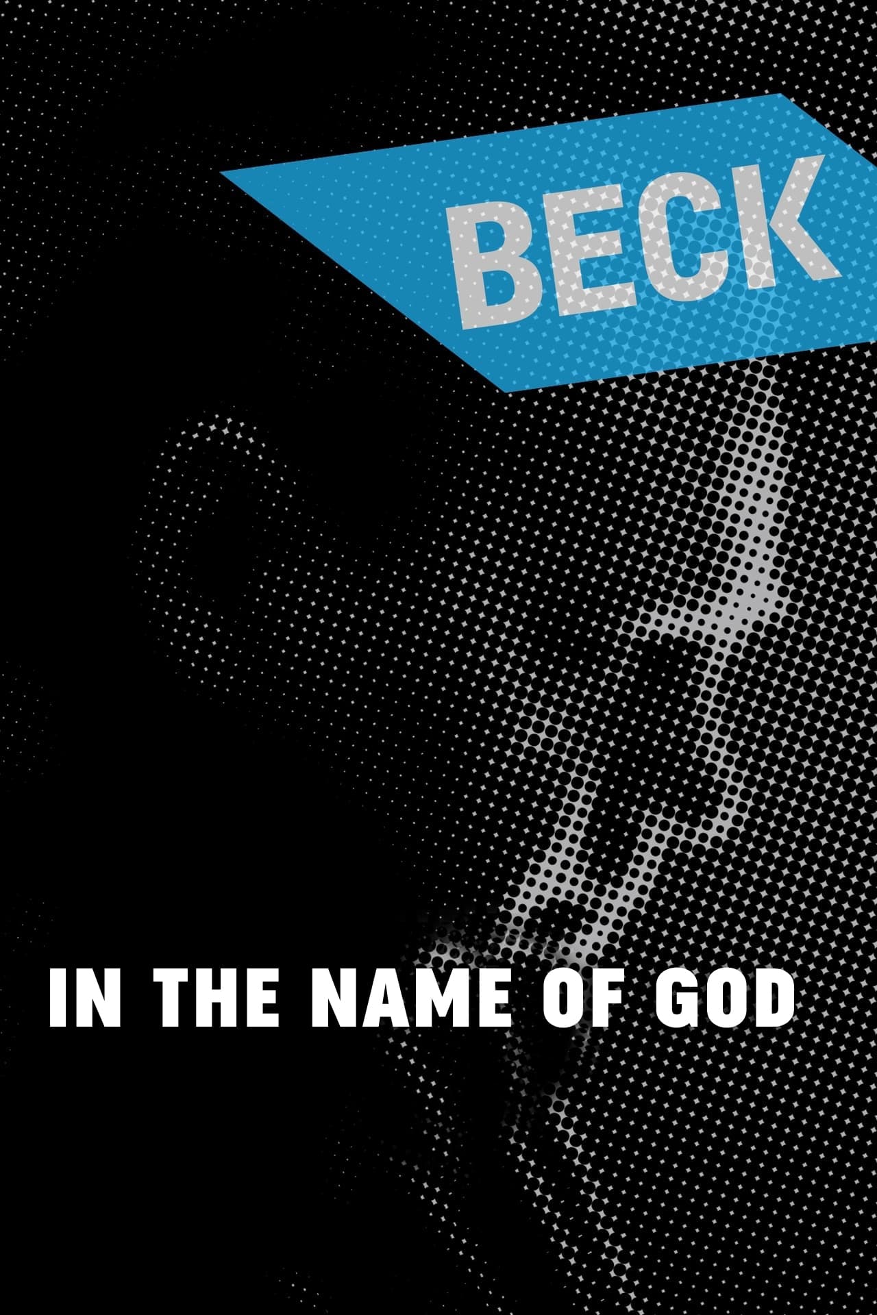 Beck 24 - In the Name of God