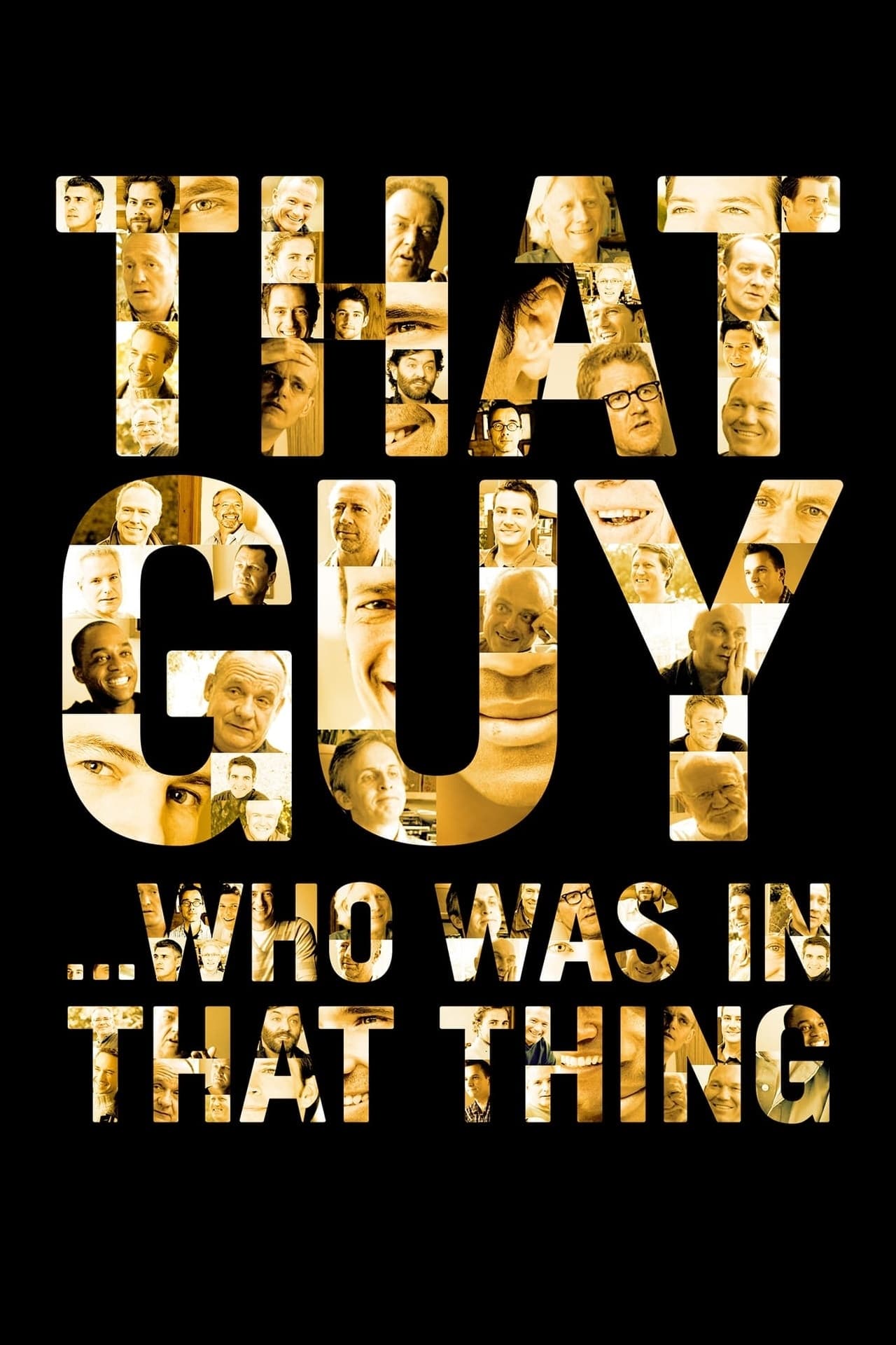 That Guy... Who Was in That Thing (2012)