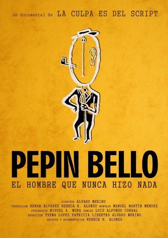 Pepín Bello, el hombre que nunca hizo nada