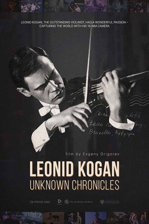Leonid Kogan. Unknown Chronicles