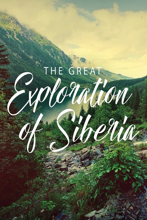 The Great Exploration of Siberia
