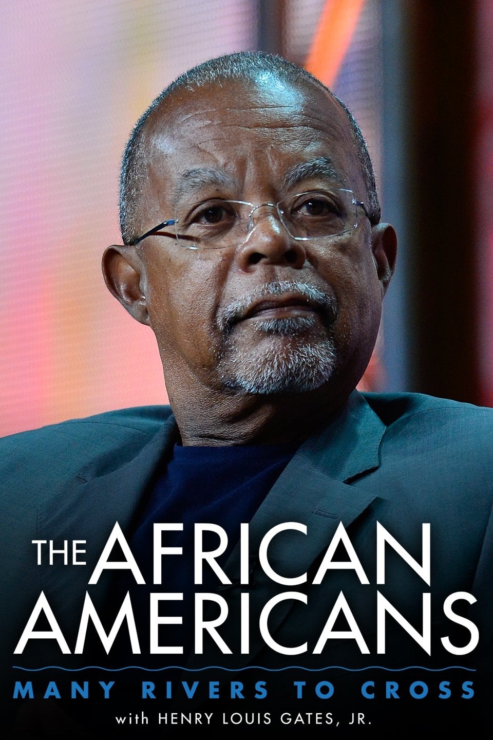 The African Americans: Many Rivers to Cross with Henry Louis Gates, Jr.