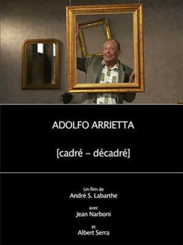 Adolfo Arrietta, (cadré - décadré) (2015)