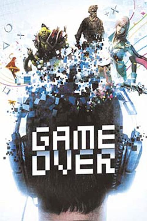 GAME OVER, le règne des jeux vidéo