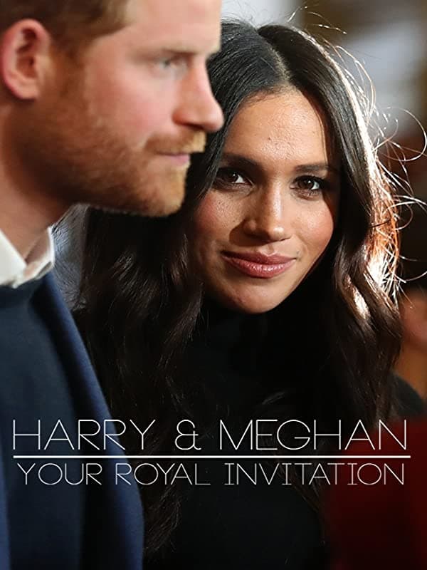 Harry & Meghan - Your Royal Invitation